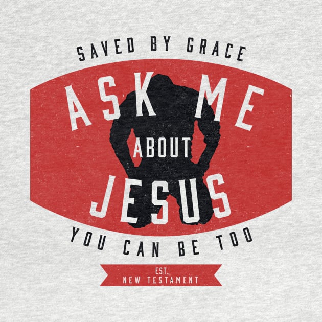 Ask Me About Jesus by BeLightDesigns